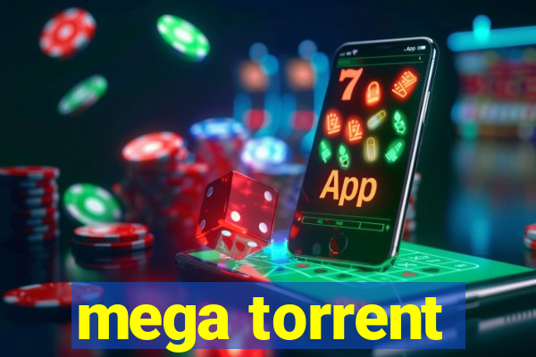 mega torrent